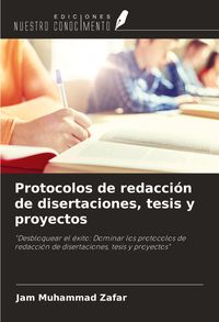 Produktbild: Protocolos de redacci&oacute;n de disertaciones, tesis y proyectos
