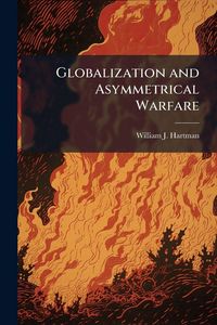 Produktbild: Globalization and Asymmetrical Warfare