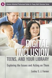 Produktbild: Digital Inclusion, Teens, and Your Library