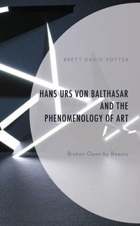 Produktbild: Hans Urs von Balthasar and the Phenomenology of Art