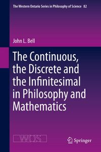 Produktbild: The Continuous, the Discrete and the Infinitesimal in Philosophy and Mathematics