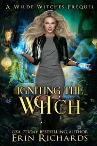 Produktbild: Igniting the Witch (Wilde Witches, #0)