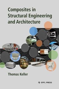 Produktbild: Keller, T: Composites in Structural Engineering and Architec