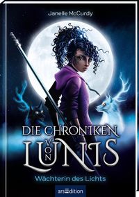 Produktbild: Die Chroniken von Lunis &ndash; W&auml;chterin des Lichts (Die Chroniken von Lunis 1)