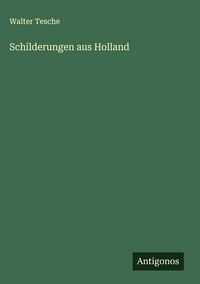 Produktbild: Schilderungen aus Holland