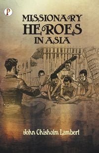 Produktbild: Missionary Heroes in Asia