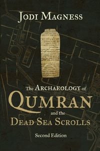 Produktbild: The Archaeology of Qumran and the Dead Sea Scrolls