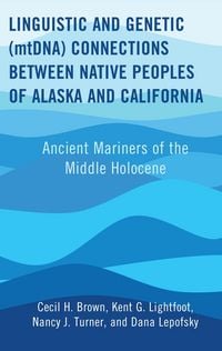 Produktbild: Linguistic and Genetic (mtDNA) Connections between Native Peoples of Alaska and California