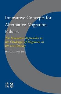 Produktbild: Innovative Concepts for Alternative Migration Policies
