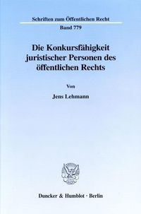 Produktbild: Die Konkursf&auml;higkeit juristischer Personen des &ouml;ffentlichen Rechts.