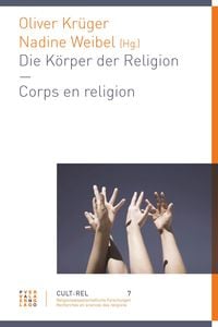 Produktbild: Die K&ouml;rper der Religion - Les corps de la religion