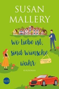 Produktbild: Wo Liebe ist, sind W&uuml;nsche wahr