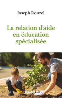 Produktbild: La relation d'aide en &eacute;ducation sp&eacute;cialis&eacute;e
