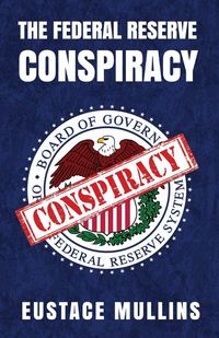 Produktbild: The Federal Reserve Conspiracy