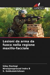 Produktbild: Lesioni da arma da fuoco nella regione maxillo-facciale