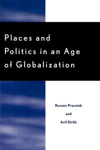 Produktbild: Places and Politics in an Age of Globalization