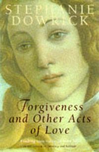 Produktbild: Dowrick, S: Forgiveness and Other Acts of Love
