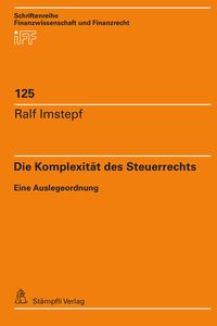 Bild vom Artikel Die Komplexität des Steuerrechts vom Autor Ralf Imstepf