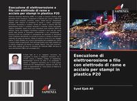 Produktbild: Esecuzione di elettroerosione a filo con elettrodo di rame e acciaio per stampi in plastica P20