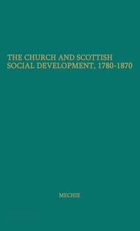 Bild vom Artikel The Church and Scottish Social Development vom Autor Stewart Mechie