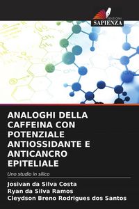 Produktbild: Analoghi Della Caffeina Con Potenziale Antiossidante E Anticancro Epiteliale