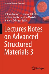 Produktbild: Lectures Notes on Advanced Structured Materials 3