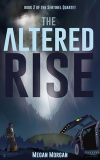 Produktbild: The Altered Rise (The Sentinel Quartet, #2)