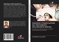 Bild vom Artikel Diagnosi E Pianificazione Del Trattamento Dell'impianto Dentale vom Autor Kanhaiya Lal Gupta