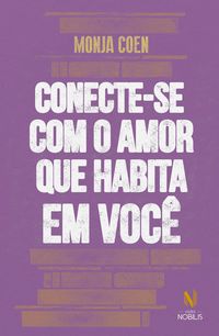 Produktbild: Conecte-se com o amor que habita em voc&ecirc;