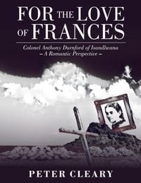 Produktbild: For the Love of Frances: Colonel Anthony Durnford of Isandlwana-a Romantic Perspective