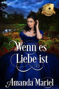 Produktbild: Wenn es Liebe ist (Skandal begegnet Liebe, #3)