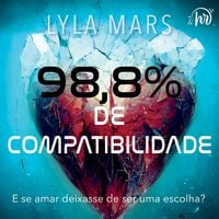 Produktbild: 98,8% de compatibilidade &ndash; Um romance dist&oacute;pico com enemies to lovers