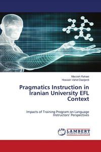 Produktbild: Pragmatics Instruction in Iranian University EFL Context
