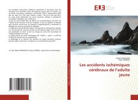 Produktbild: Les accidents isch&eacute;miques c&eacute;r&eacute;braux de l'adulte jeune