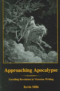 Produktbild: Approaching Apocalypse: Unveiling Revelation in Victorian Writing