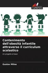 Produktbild: Contenimento dell'obesit&agrave; infantile attraverso il curriculum scolastico
