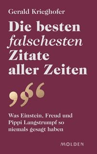 Produktbild: Die besten falschesten Zitate aller Zeiten