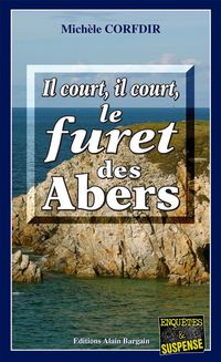 Produktbild: Il court, il court le fur&ecirc;t des Abers
