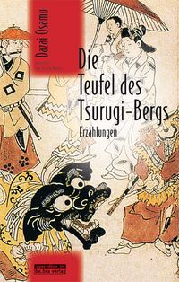 Bild vom Artikel Die Teufel des Tsurugi-Bergs vom Autor Osamu Dazai