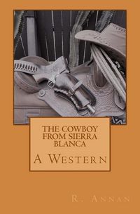 Produktbild: The Cowboy From Sierra Blanca: A Western
