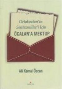 Produktbild: Ortakvatanin Sentezmilleti Icin &Ouml;calana Mektup