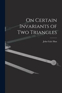 Produktbild: On Certain Invariants of Two Triangles
