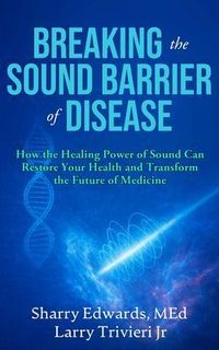 Produktbild: Breaking the Sound Barriers of Disease