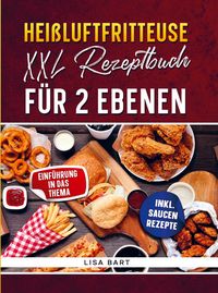 Produktbild: Hei&szlig;luftfritteuse XXL Rezeptbuch f&uuml;r 2 Ebenen
