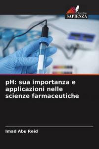 Produktbild: PH: sua importanza e applicazioni nelle scienze farmaceutiche