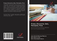 Produktbild: Prawo, Ekonomia, Seks, Pieni&iquest;dze, Picie