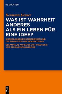 Produktbild: Was ist Wahrheit anderes als ein Leben f&uuml;r eine Idee?