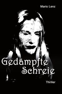 Produktbild: Ged&auml;mpfte Schreie