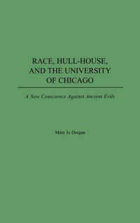 Produktbild: Race, Hull-House, and the University of Chicago