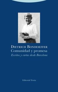 Bild vom Artikel Comunidad y promesa : escritos y cartas desde Barcelona vom Autor Dietrich Bonhoeffer